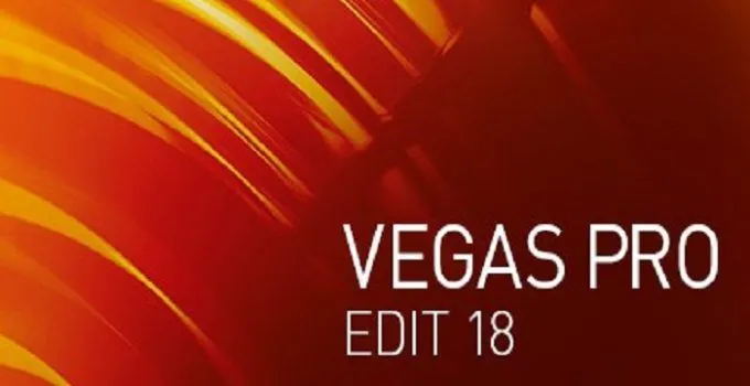 VEGAS Pro 18 Free Download