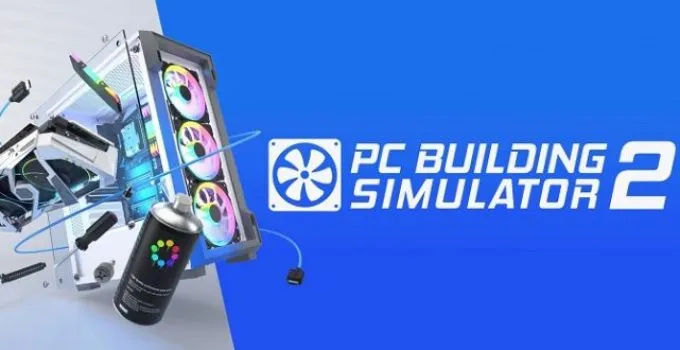 PC Building Simulator 2 Free Download (v1.2.56A)